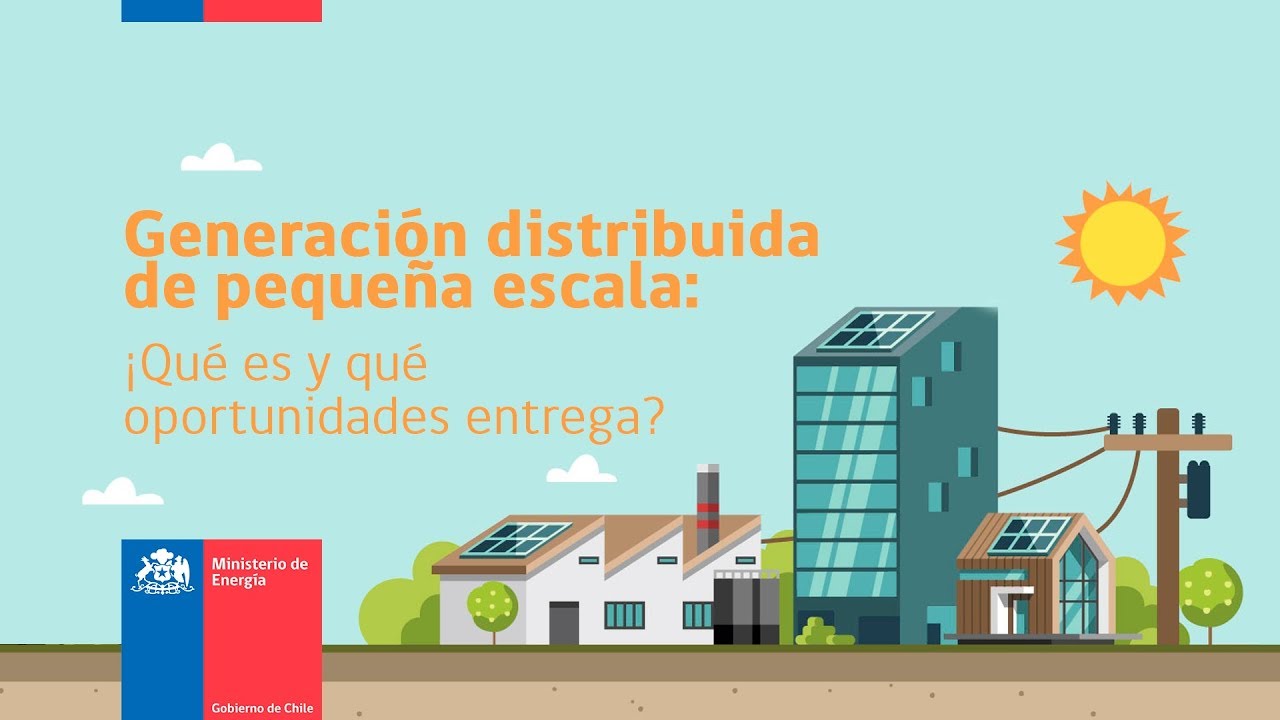 Generación distribuida en Chile: qué es y cómo beneficia a las empresas, hogares e instituciones 